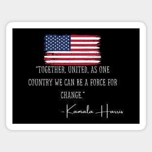 Together United Madam VP Harris Quote Inauguration 2021 Gift Sticker